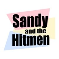 Sandy and the Hitmen